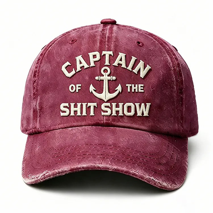 Captain Of The Shit Show Embroidery Cap
