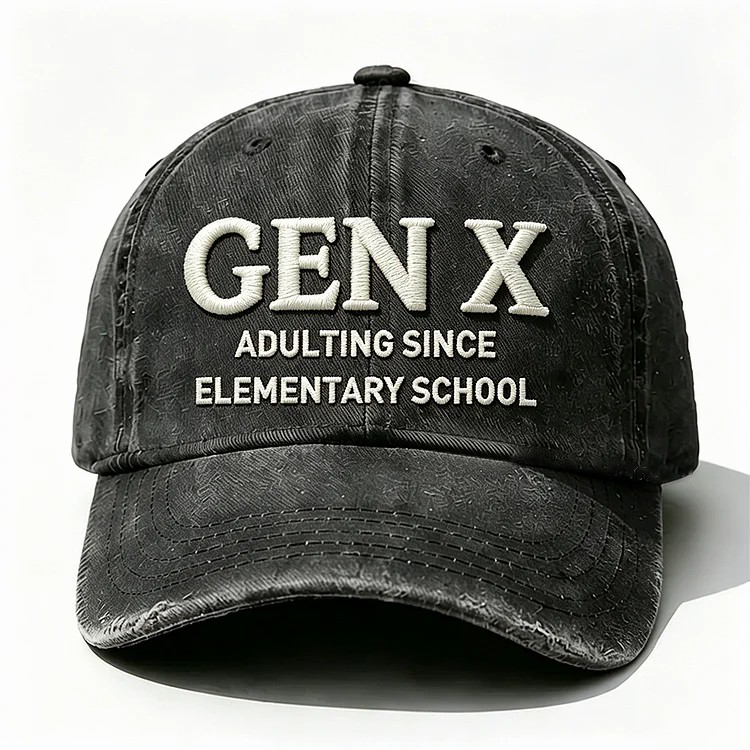 Gen X Adulting Since Elementary School Embroidery Cap