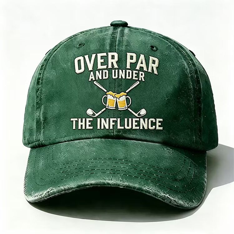 Over Par And Under The Influence Embroidery Cap
