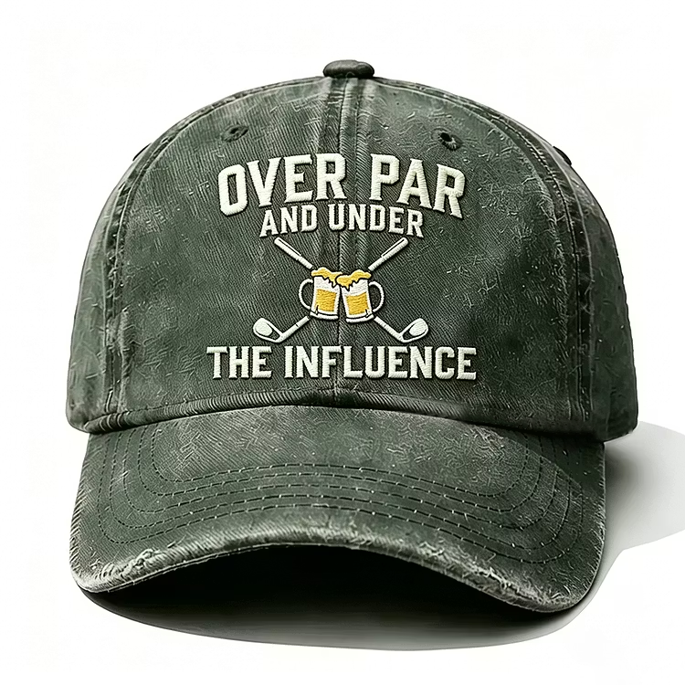 Over Par And Under The Influence Embroidery Cap