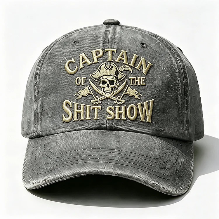 Captain Of The Shit Show Embroidery Cap