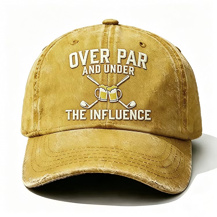 Over Par And Under The Influence Embroidery Cap