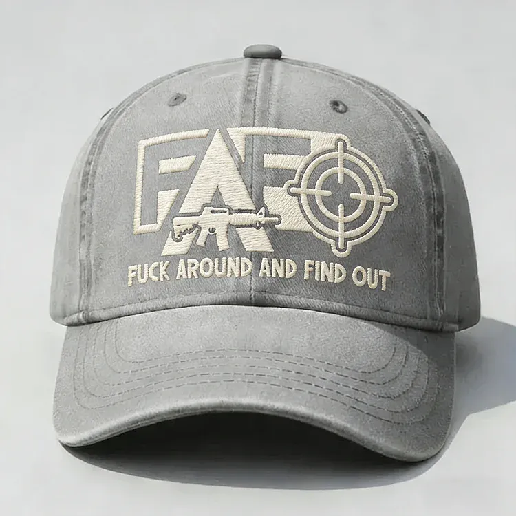 FAFO F*ck Around And Find Out Embroidery Cap