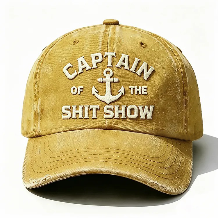 Captain Of The Shit Show Embroidery Cap