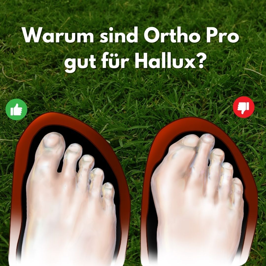 Ortho Pro Hallux – ergonomische & schmerzlindernde Hallux Valgus Schuhe