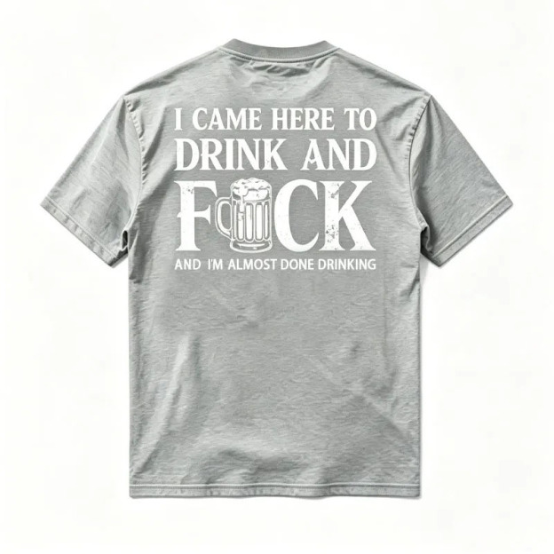 I CAME HERE TO DRINKAND Letter-Print T-Shirt