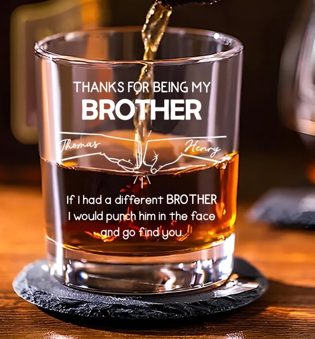 Thank you for being my brother - Personalized whiskey glass