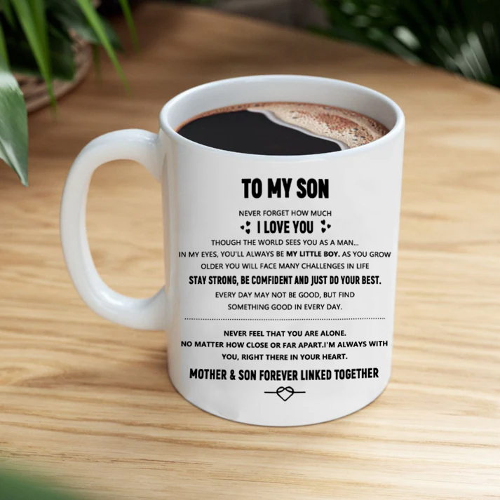 I love you motivational mug for my son, birthday gift for son, gift for son