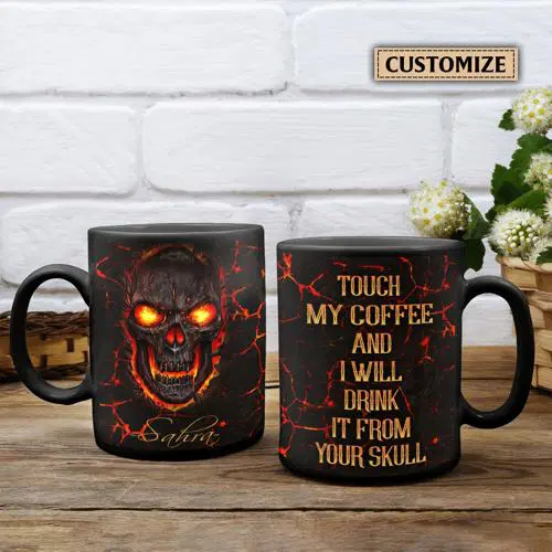 Personalized Touch My Coffee And I Will Drink It Mug