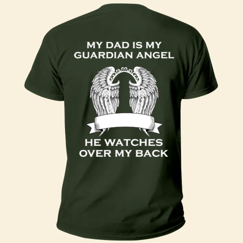 My Dad Is My Guardian Angel - Personalized Photo Back Printed Shirt