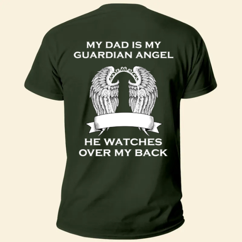 My Dad Is My Guardian Angel - Personalized Photo Back Printed Shirt