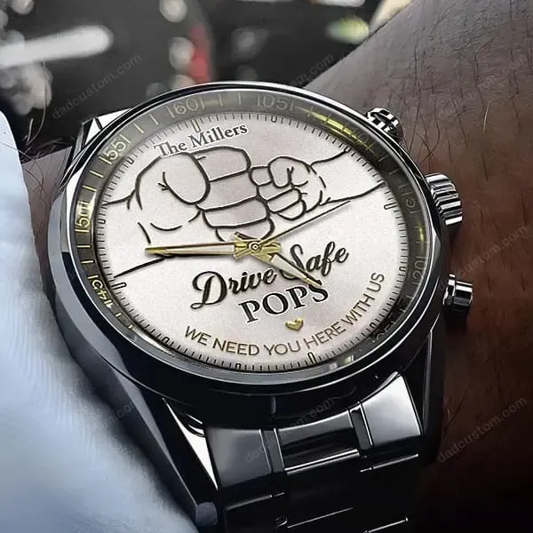 Drive Safe Daddy - Custom Printed Metal Watch - Gift for Husband, New Dads