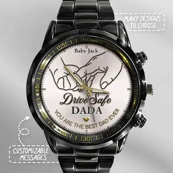 Drive Safe Daddy - Custom Printed Metal Watch - Gift for Husband, New Dads