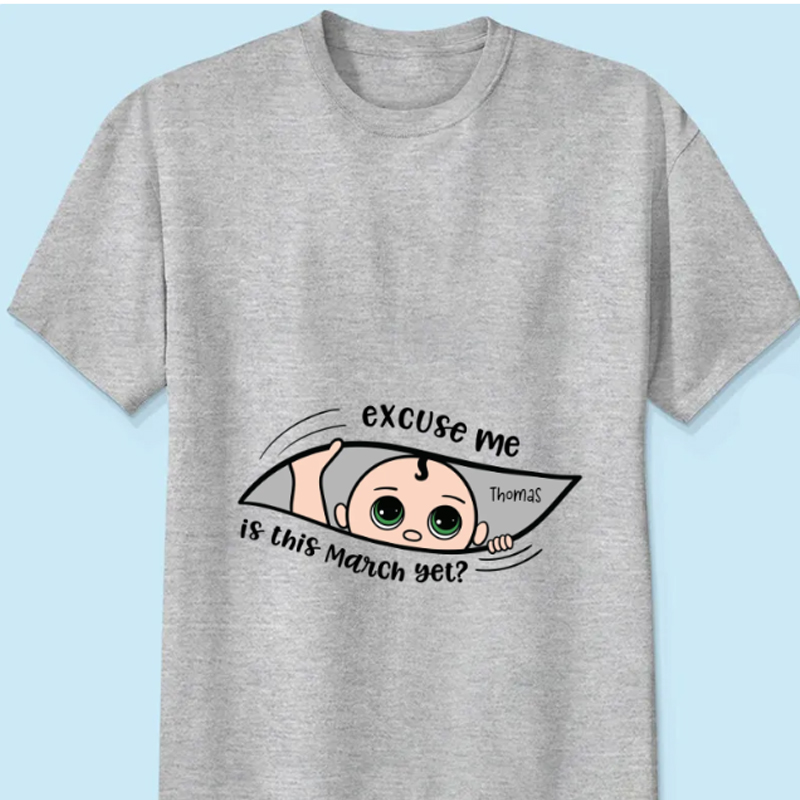 Personalized Maternity Shirt, Excuse Me Is It Yet, Pregnancy Announcement, Expecting Parents