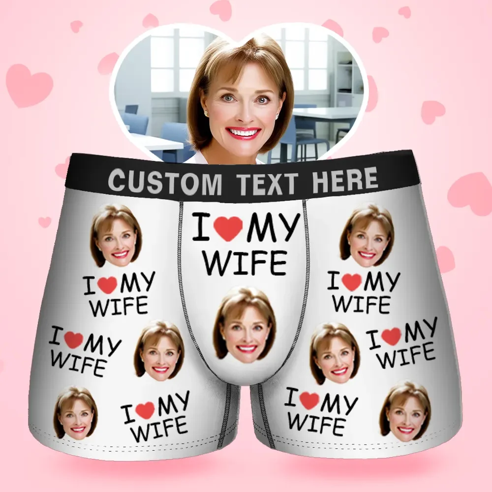 Custom Face Men's Boxer I Love My Wife Style Underwear, Birthday Gifts