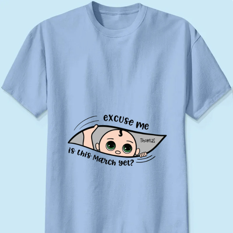 Personalized Maternity Shirt, Excuse Me Is It Yet, Pregnancy Announcement, Expecting Parents