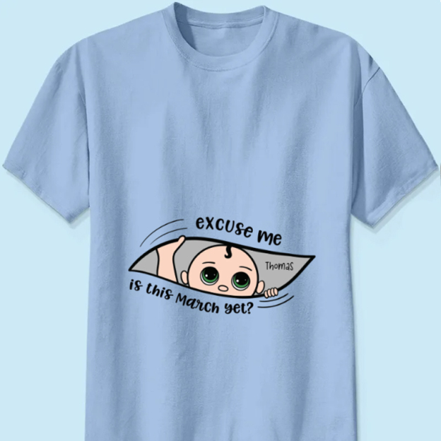 Personalized Maternity Shirt, Excuse Me Is It Yet, Pregnancy Announcement, Expecting Parents