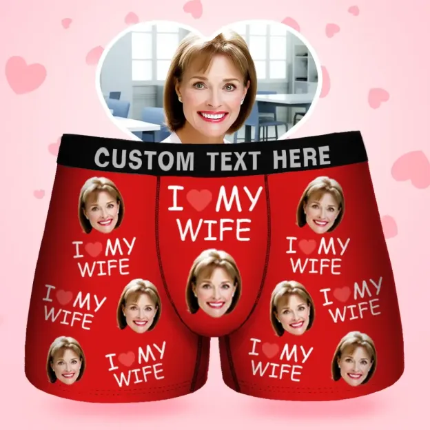 Custom Face Men's Boxer I Love My Wife Style Underwear, Birthday Gifts for Husband, Waistband Text Boxer Gift