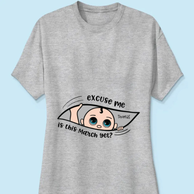 Personalized Maternity Shirt, Excuse Me Is It Yet, Pregnancy Announcement, Expecting Parents