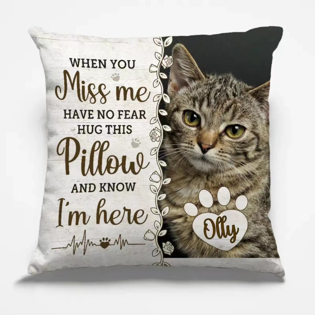 Pet Lovers - When You Miss Me Have No Fear Hug This Pillow And Know l'am Here Personalized Pillow