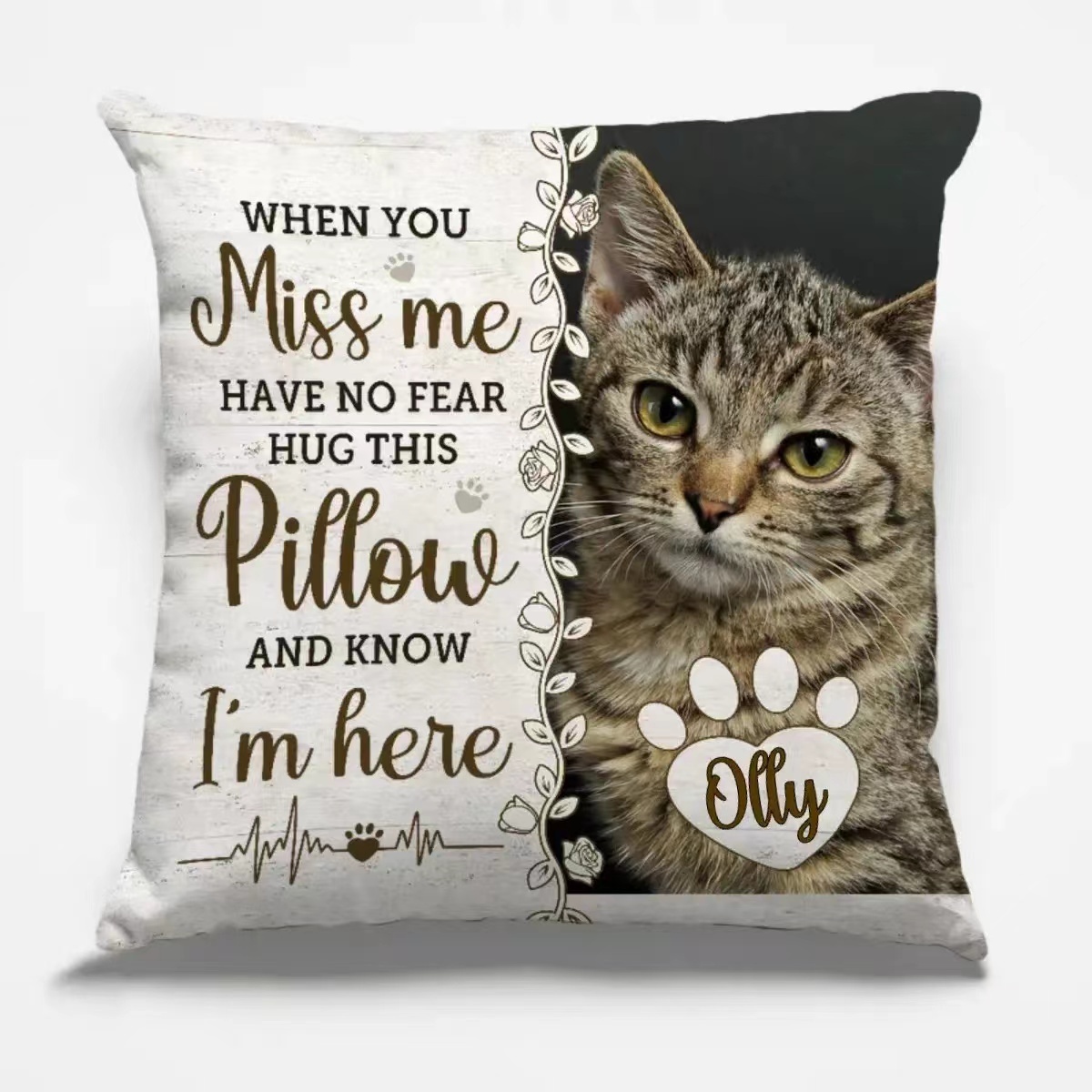 Pet Lovers - When You Miss Me Have No Fear Hug This Pillow And Know l'am Here Personalized Pillow