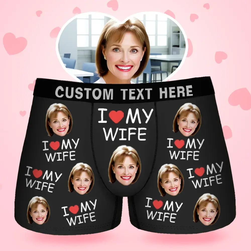 Custom Face Men's Boxer I Love My Wife Style Underwear, Birthday Gifts