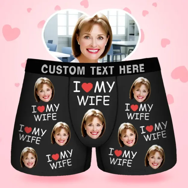 Custom Face Men's Boxer I Love My Wife Style Underwear, Birthday Gifts for Husband, Waistband Text Boxer Gift