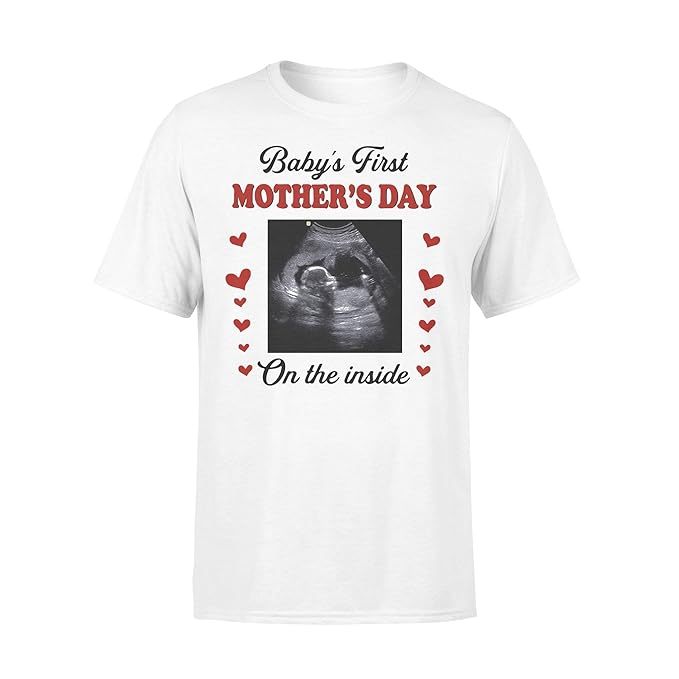 Personalized Cute Baby’s First Mother’s Day On The Inside Custom Sonogram Photo T Shirt for Mother to be