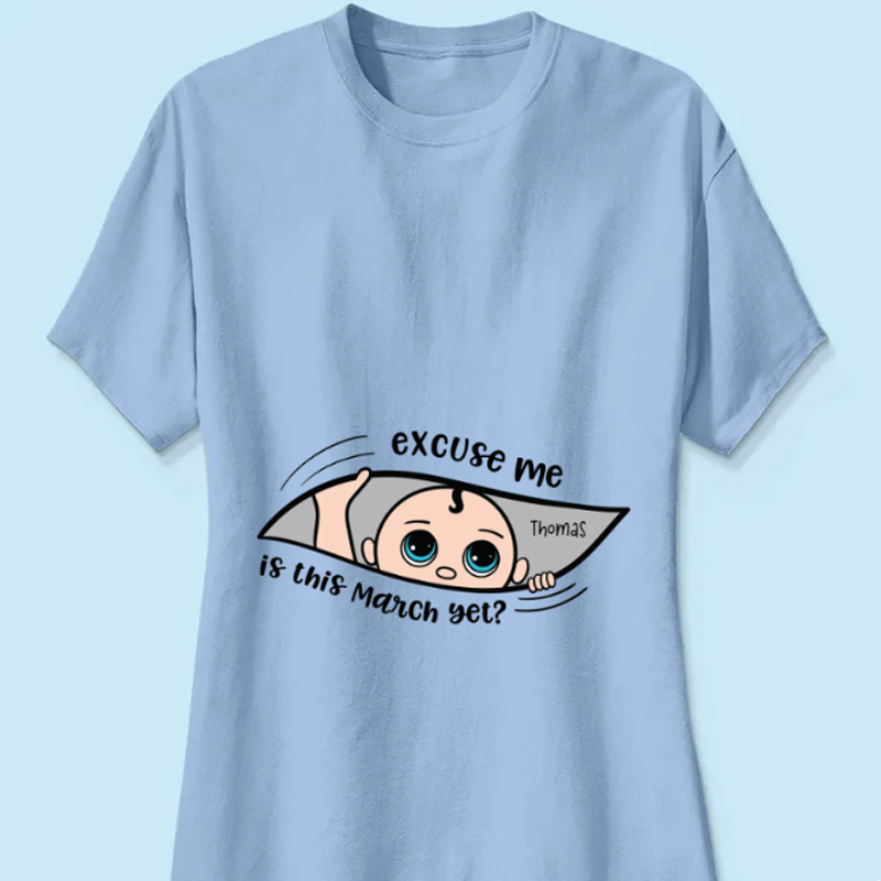 Personalized Maternity Shirt, Excuse Me Is It Yet, Pregnancy Announcement, Expecting Parents