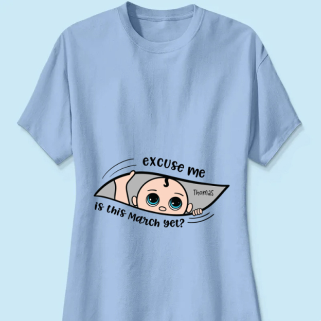 Personalized Maternity Shirt, Excuse Me Is It Yet, Pregnancy Announcement, Expecting Parents
