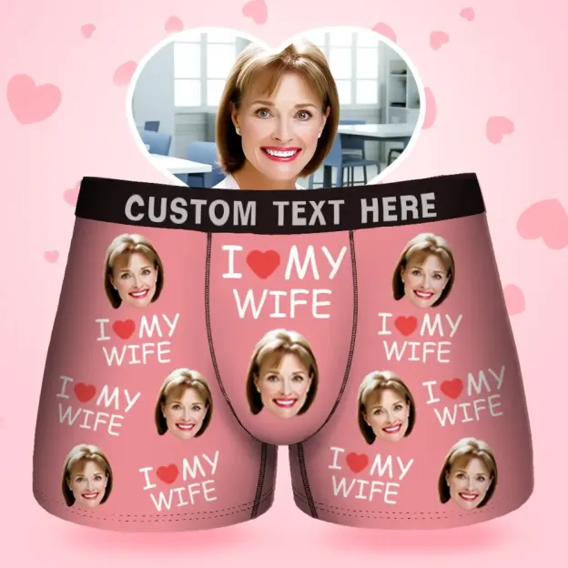 Custom Face Men's Boxer I Love My Wife Style Underwear, Birthday Gifts for Husband, Waistband Text Boxer Gift