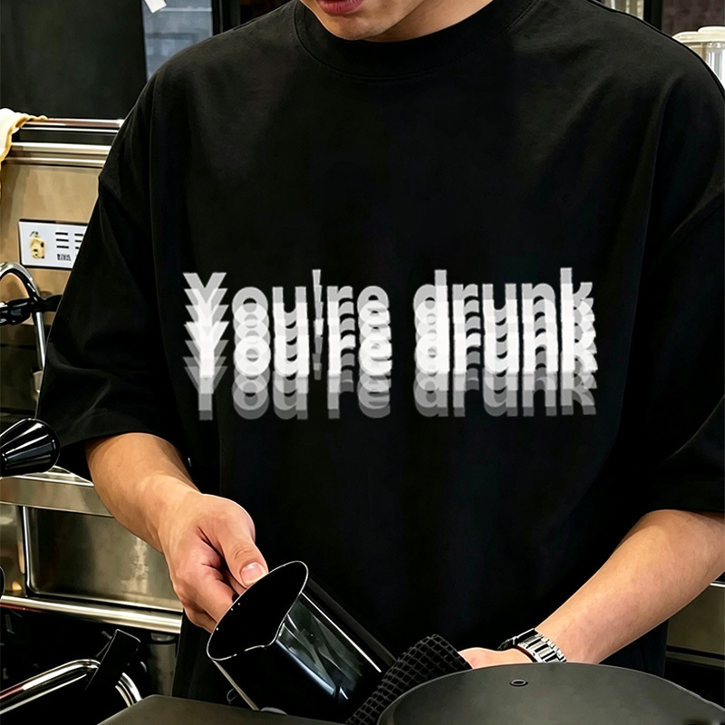 Men's "You're Drunk" Blur Print Short-Sleeve T-Shirt