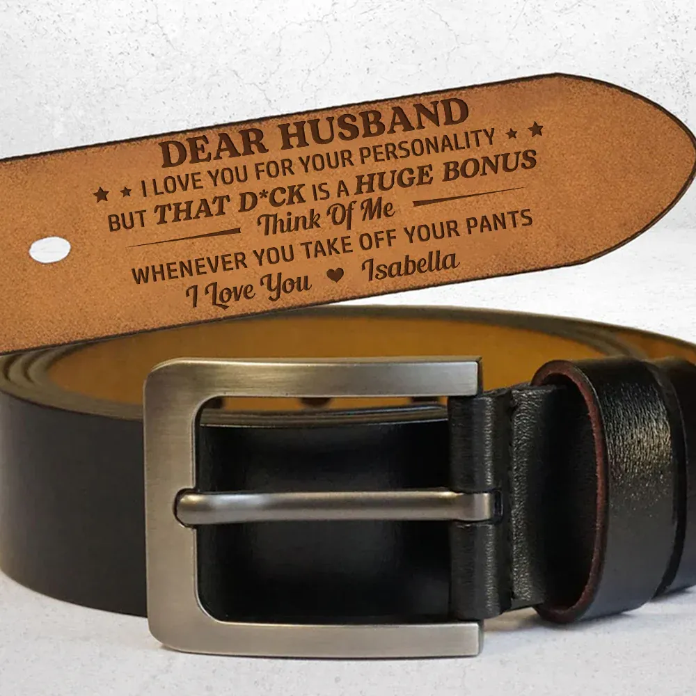 Think Of Me Whenever You Take Off Your Pants - Personalized Engraved L