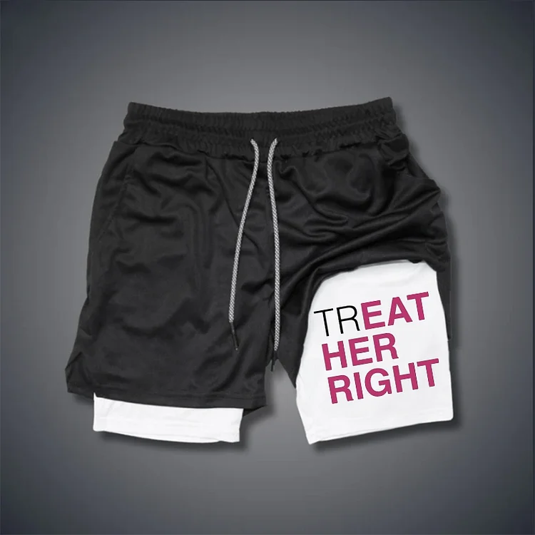 TREAT HER RIGHT GRAPHIC PRINT GYM PERFORMANCE SHORTS