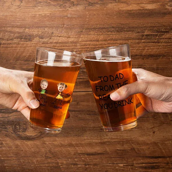 Personalized To Dad From The Reasons You Drink Photo Portrait Beer Glass with 1-4 Kid Names and Text Father’s Day Birthday for Dad Grandpa Husband