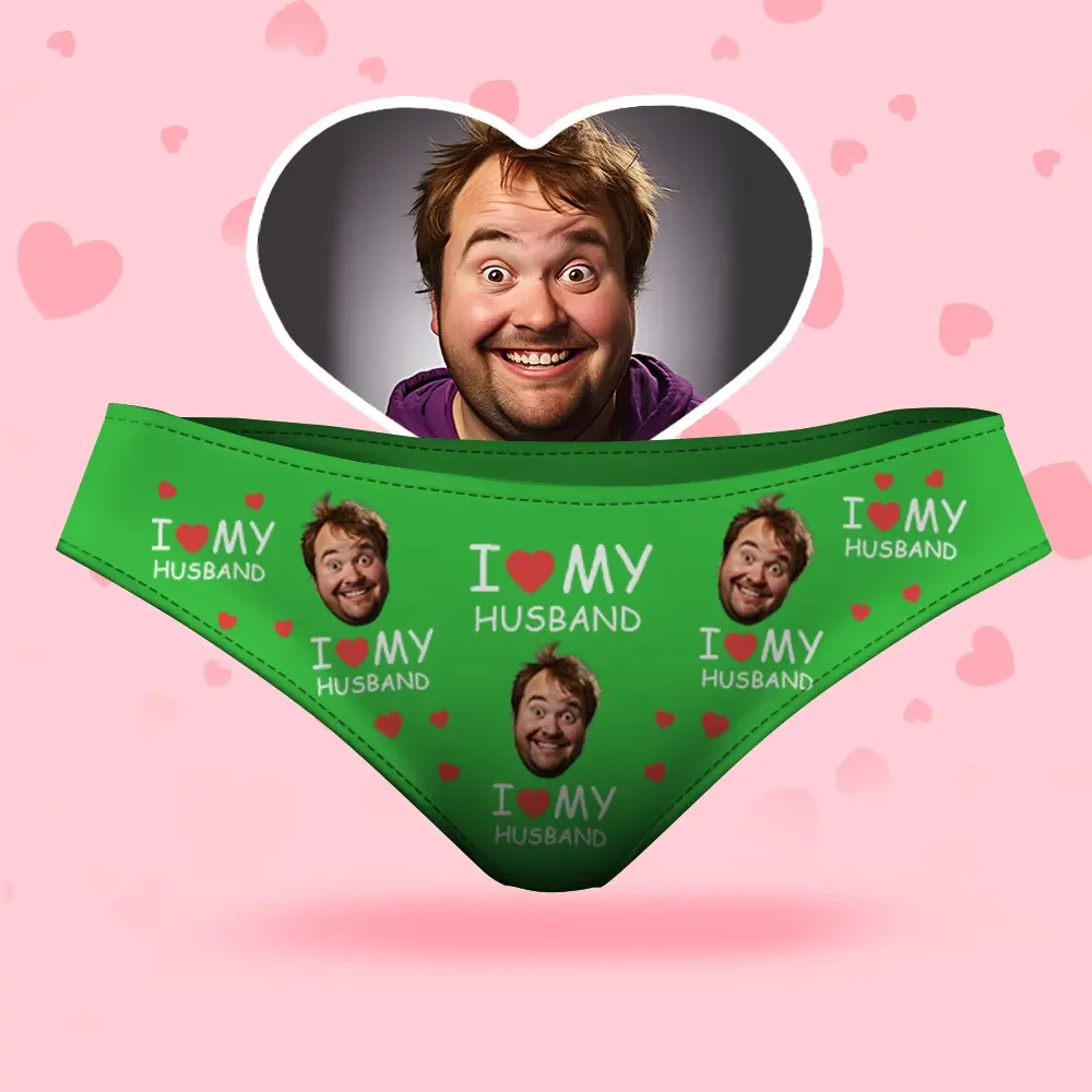 Custom Face Women's Panties I Love My Husband For Girlfriend Style Und