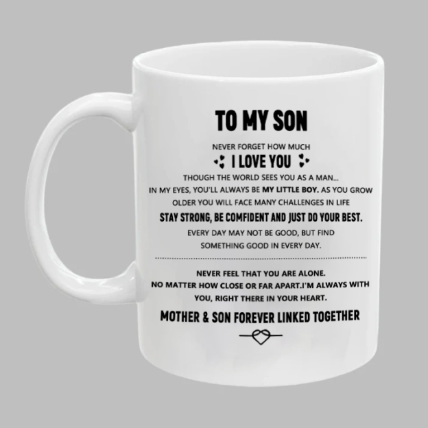 I love you motivational mug for my son, birthday gift for son, gift for son