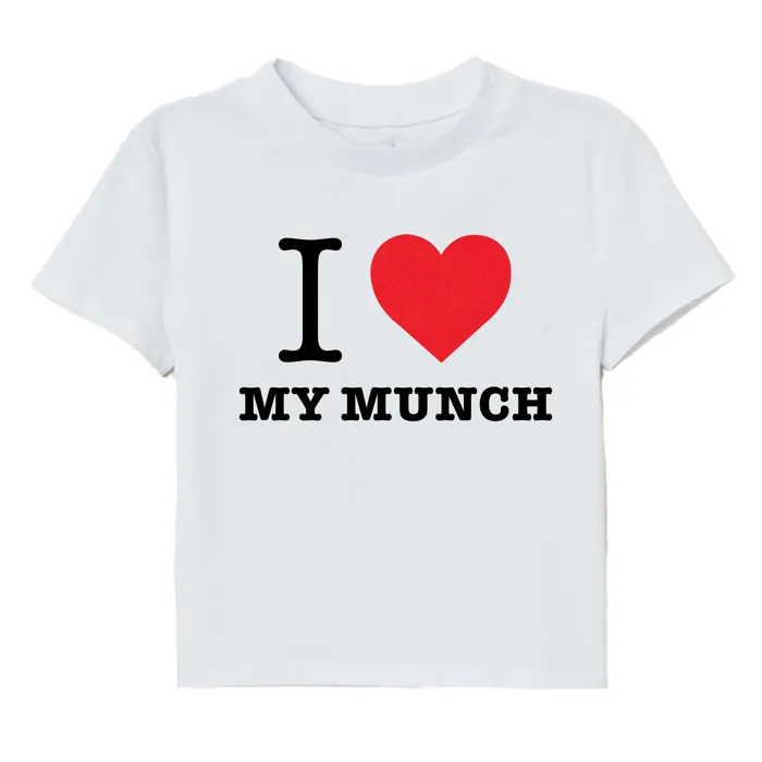 I love my munch baby tee