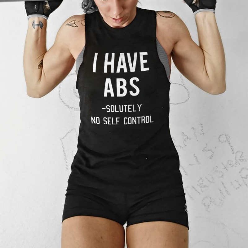 I Have ABS Solutely No Self Control Print Women's Vest