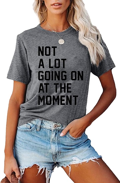 Country Music A Lot Going On at The Moment Shirt for Women Letters Graphic Music City Vacation Shirt Tee Outfits