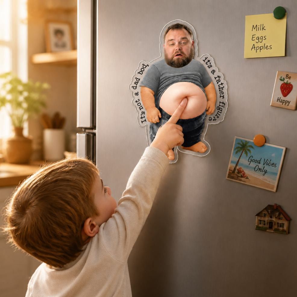 No Es Un Cuerpo De Papá, Es Una Figura Paterna - Regalo Divertido Del Día Del Padre - Imán De Nevera Personalizado - mymoonlampes