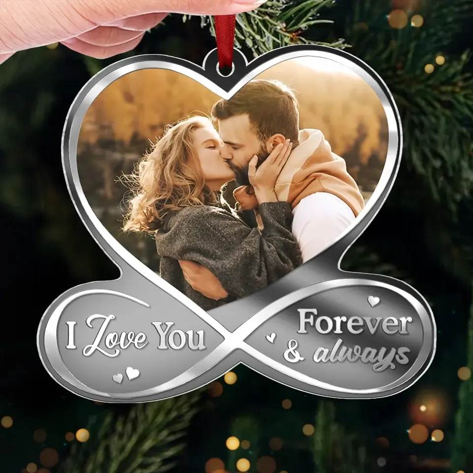 Custom Photo I Love You Forever & Always - Couple Personalized Custom Mirrored Acrylic Ornament - Christmas Gift For Husband Wife, Anniversary - MyPhotoSocks