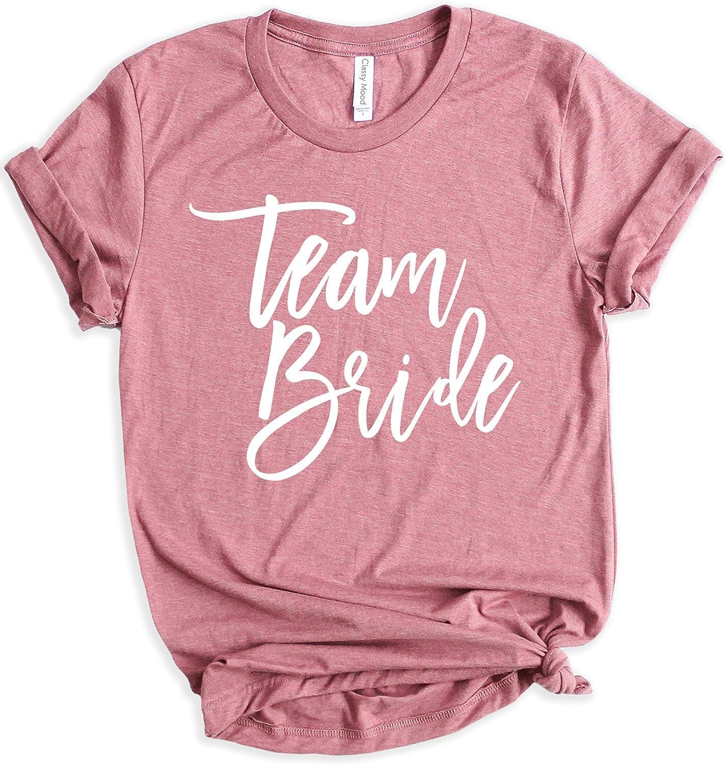 Classy Mood Bride Bachelorette Party Shirts Bridal Party T-Shirt Wedding Party Tshirt Bridesmaid Proposal Gift