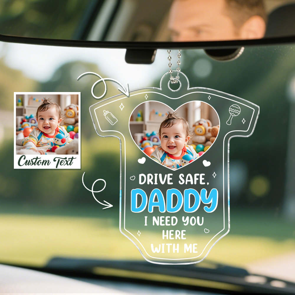 Father's Day Gift Custom Photo Rear View Drive Safe I Love You - Personalized Photo Rear View Mirror Accessory