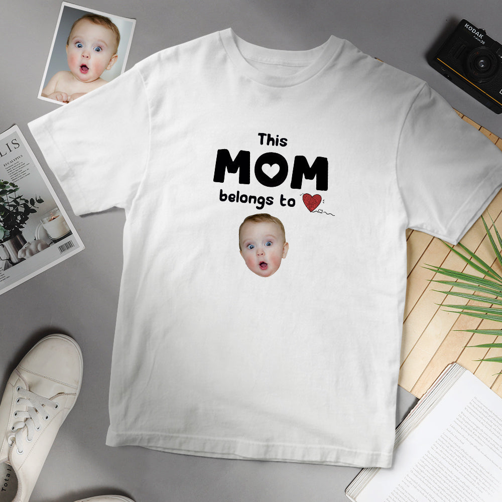Custom Face T-shirt This Mom Belongs To Personalized Shirt Gifts For Her