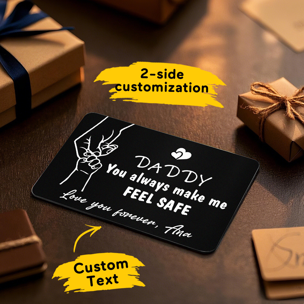 Father's Day Gift Custom Metal Wallet Card Personalized Aluminum Photo Wallet Card Gifts For Dad-DADDY You always make me FEEL SAFE