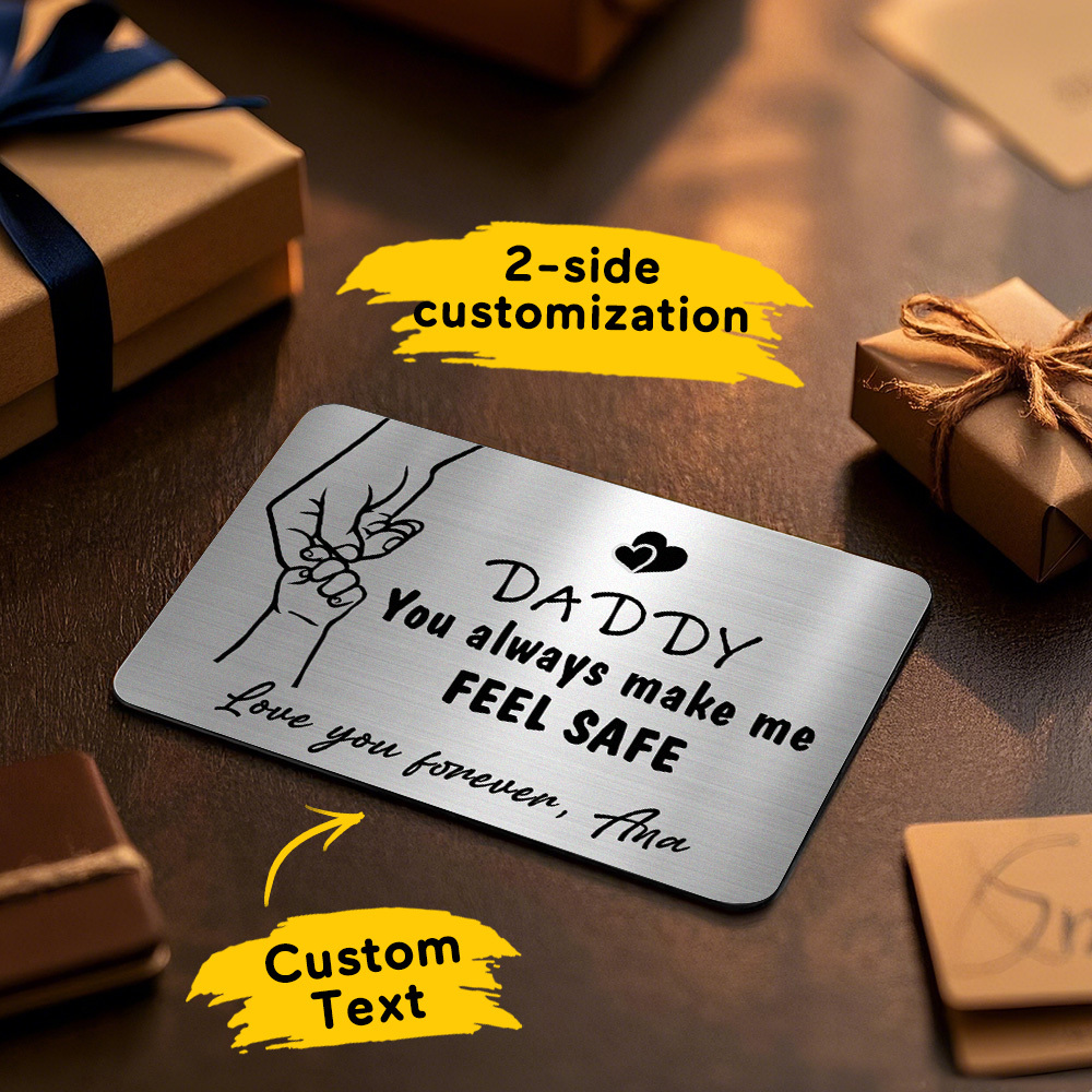 Father's Day Gift Custom Metal Wallet Card Personalized Aluminum Photo Wallet Card Gifts For Dad-DADDY You always make me FEEL SAFE