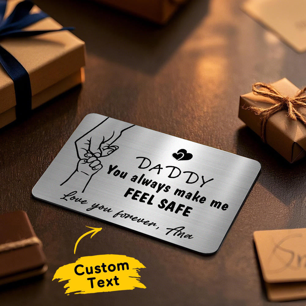 Father's Day Gift Custom Metal Wallet Card Personalized Aluminum Photo Wallet Card Gifts For Dad-DADDY You always make me FEEL SAFE