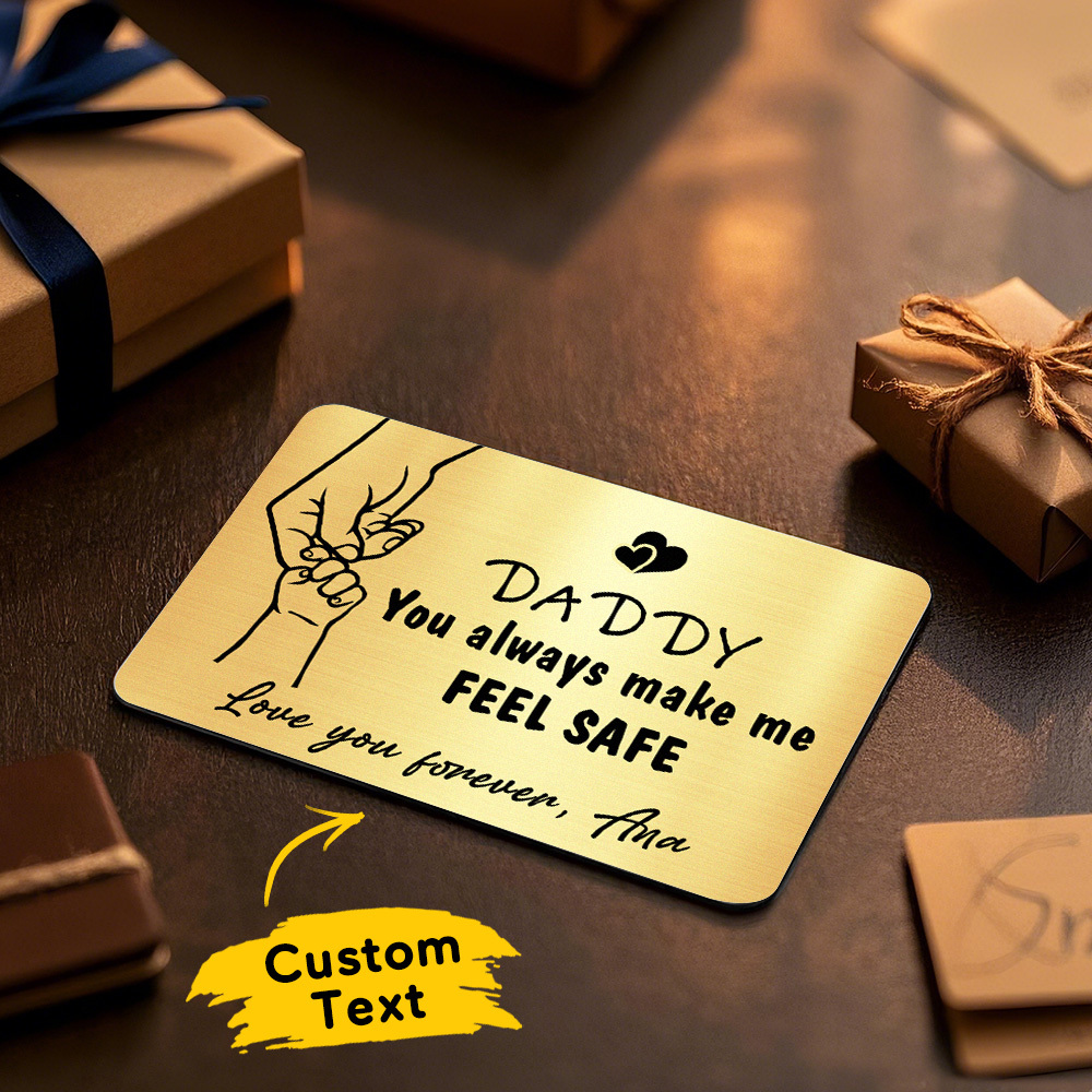 Father's Day Gift Custom Metal Wallet Card Personalized Aluminum Photo Wallet Card Gifts For Dad-DADDY You always make me FEEL SAFE