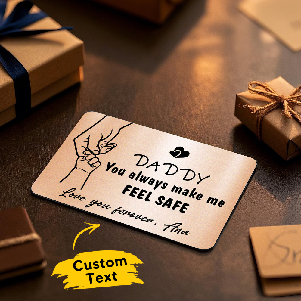 Father's Day Gift Custom Metal Wallet Card Personalized Aluminum Photo Wallet Card Gifts For Dad-DADDY You always make me FEEL SAFE
